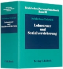 Beck'sches Personalhandbuch Bd. II: Lohnst. und Sozialversich.