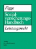 Sozialversicherungs-Handbuch Leistungsrecht