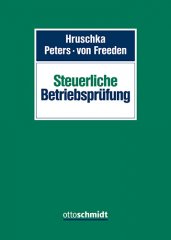 Hruschka/Peters/von Freeden, Steuerliche Betriebsprüfung