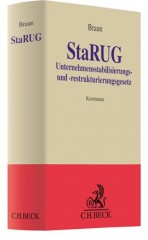 Braun, StaRUG: Unternehmensstabilisierungs- und -restrukturierungsgesetz