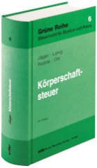Jäger/Lang/Raible/Ott, Körperschaftsteuer