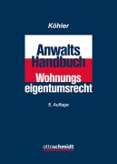 Köhler, Anwalts-Handbuch Wohnungseigentumsrecht